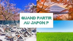 Quand partir au Japon ? Climat, météo et guide de voyage quand partir au Japon