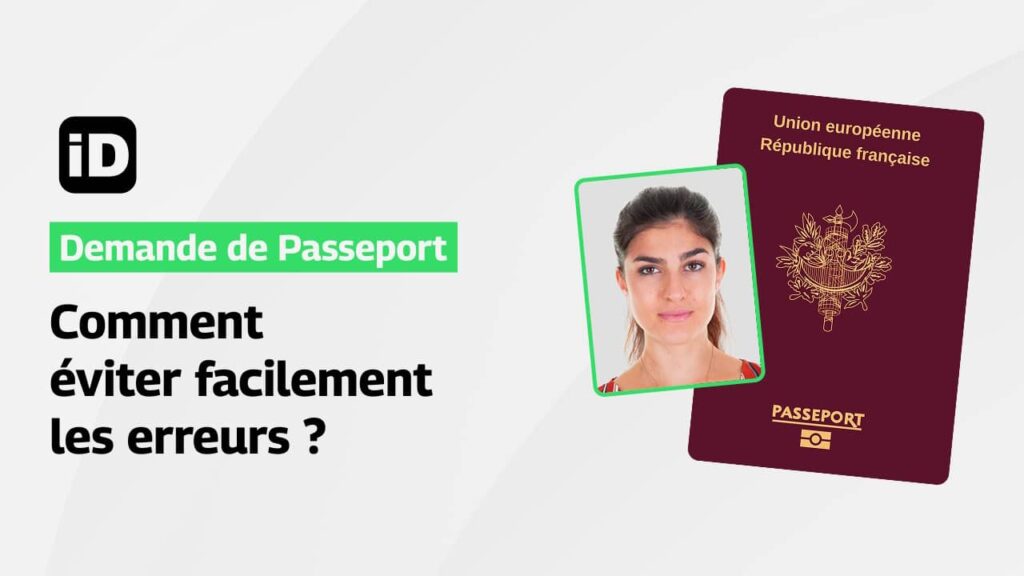 Les erreurs fréquentes lors d’une demande de passeport, et comment les éviter